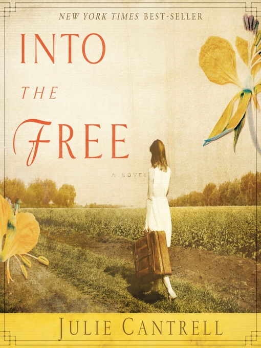 Title details for Into the Free by Julie Cantrell - Wait list
